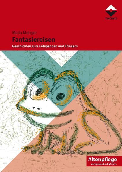 Cover: 9783866301047 | Fantasiereisen | Geschichten zum Entspannen und Erinnern / Altenpflege