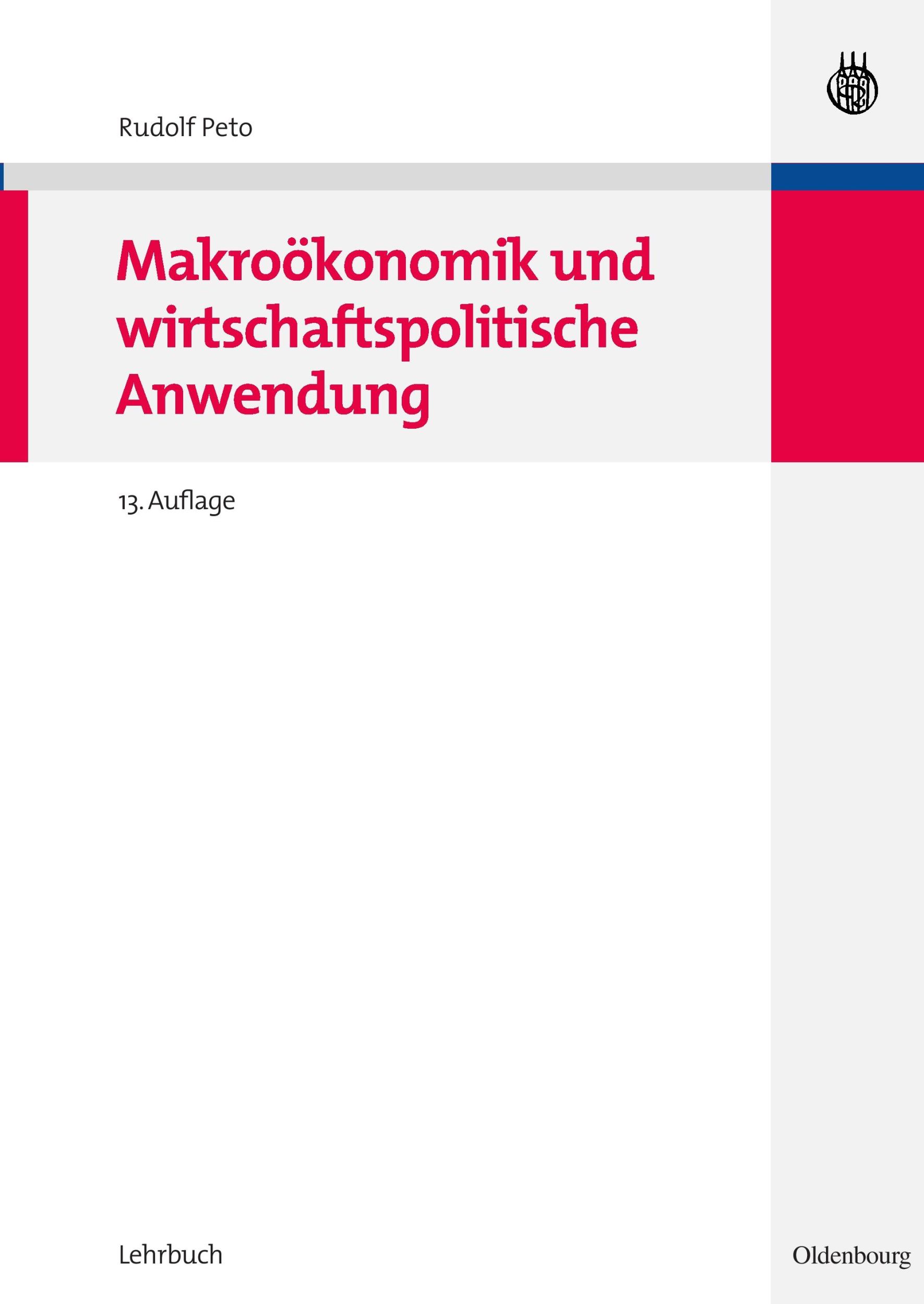 Cover: 9783486582352 | Makroökonomik und wirtschaftspolitische Anwendung | Rudolf Peto | Buch