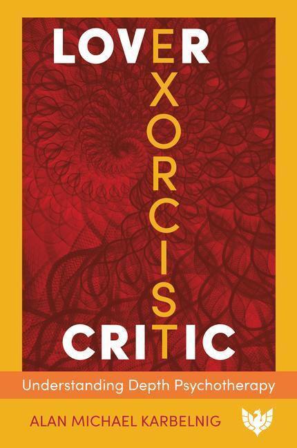 Cover: 9781800131965 | Lover, Exorcist, Critic | Understanding Depth Psychotherapy | Buch