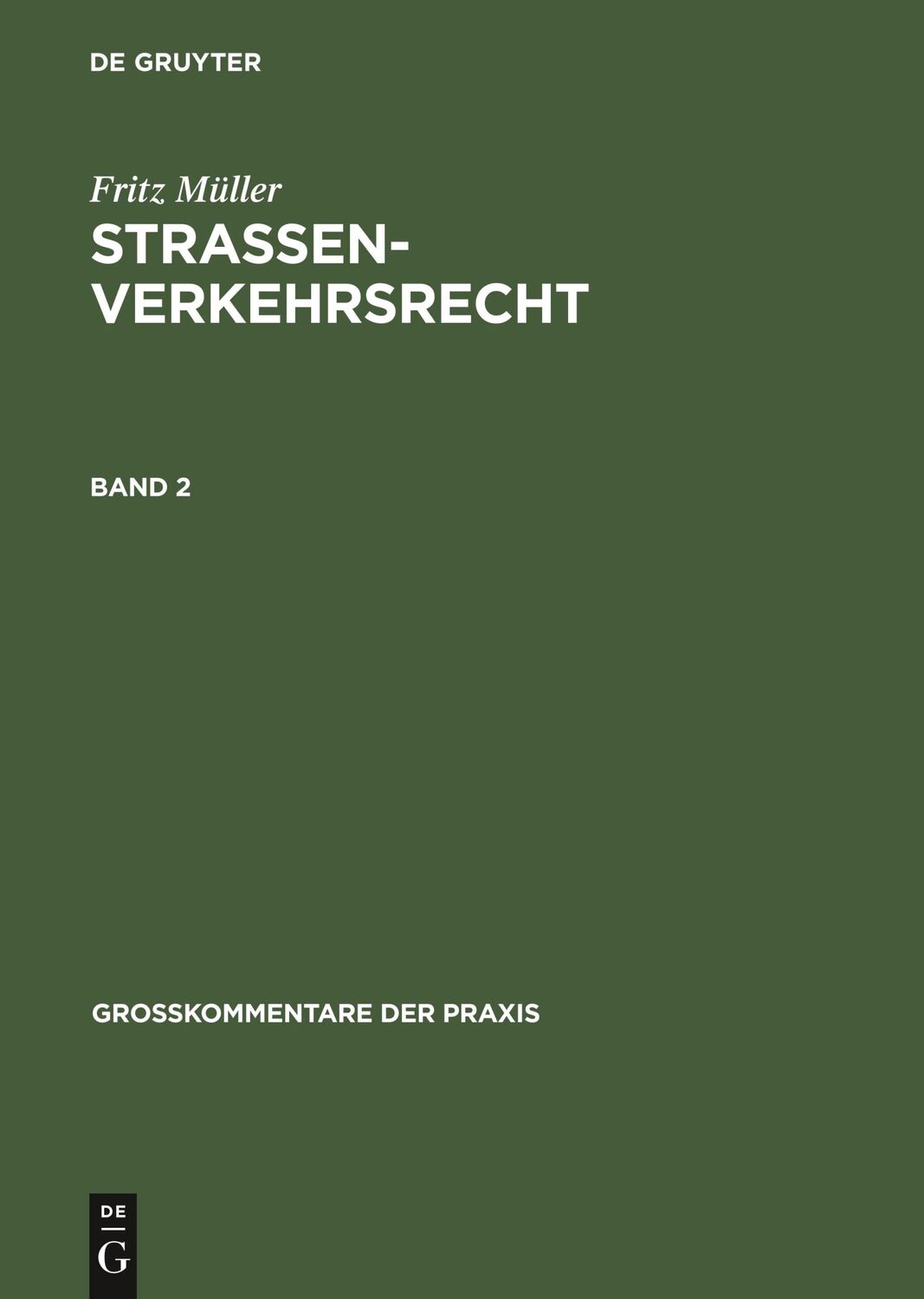 Cover: 9783112306321 | Fritz Müller: Straßenverkehrsrecht. Band 2 | Wolfgang Möhl (u. a.)