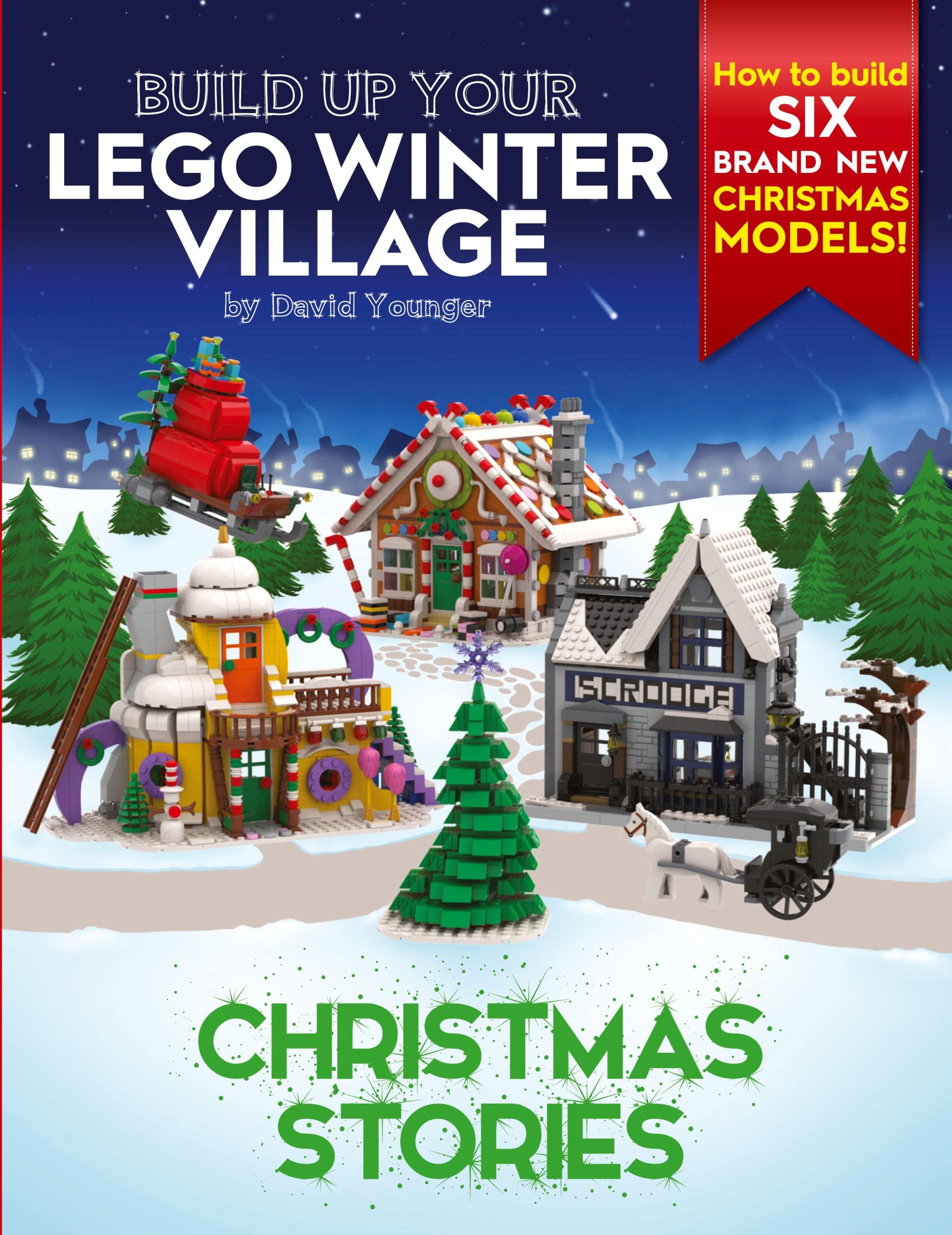 Cover: 9780993578960 | Build Up Your LEGO Winter Village | Christmas Stories | David Younger