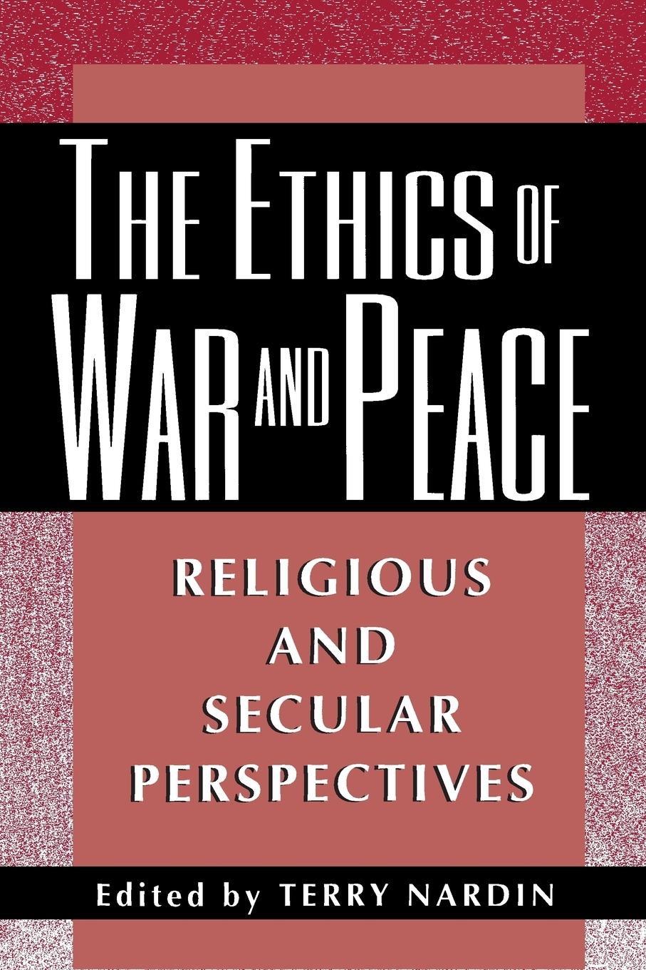 Cover: 9780691058405 | The Ethics of War and Peace | Religious and Secular Perspectives