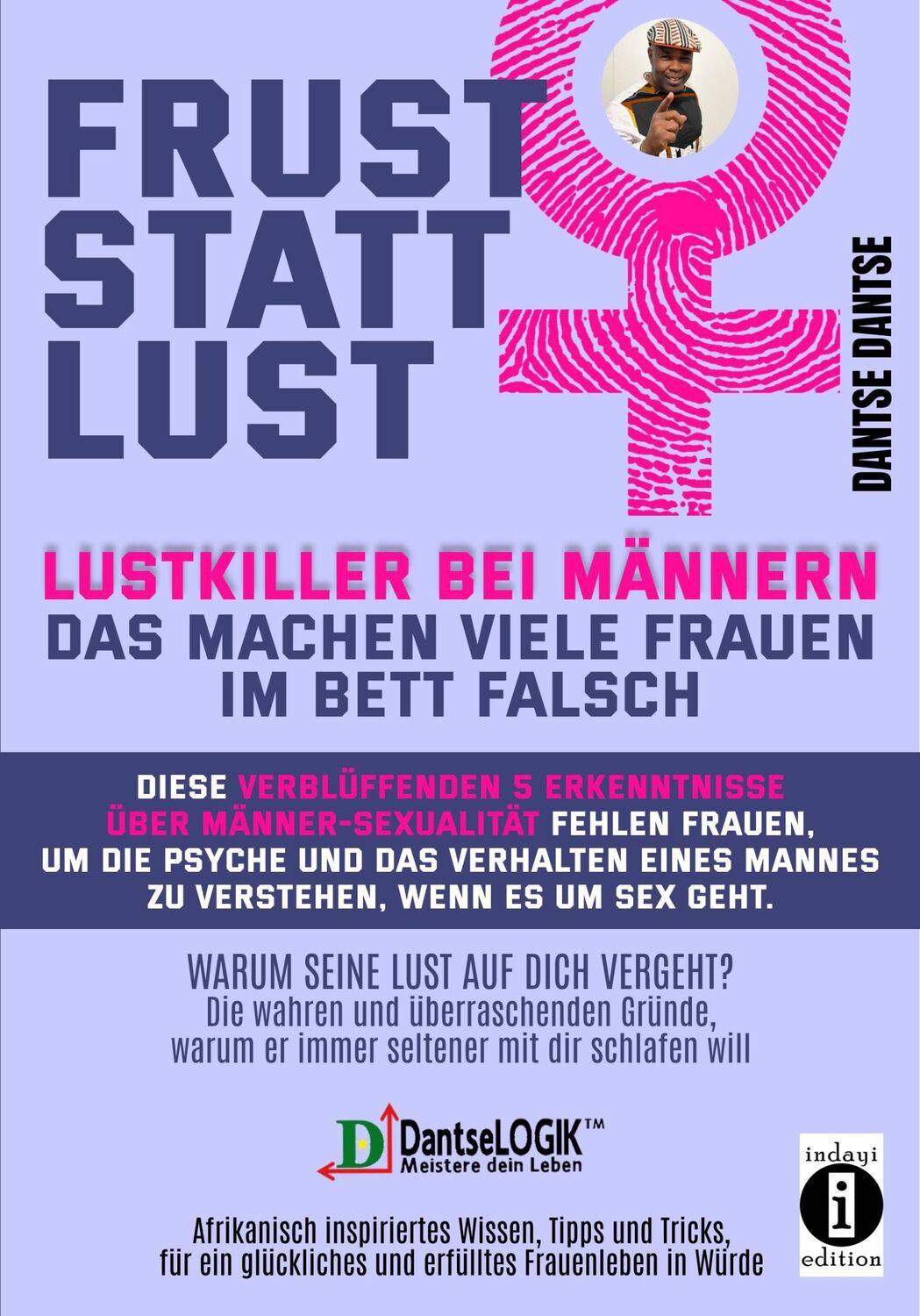 Cover: 9783910273450 | Frust statt Lust: Lustkiller bei Männern: Das machen viele Frauen...