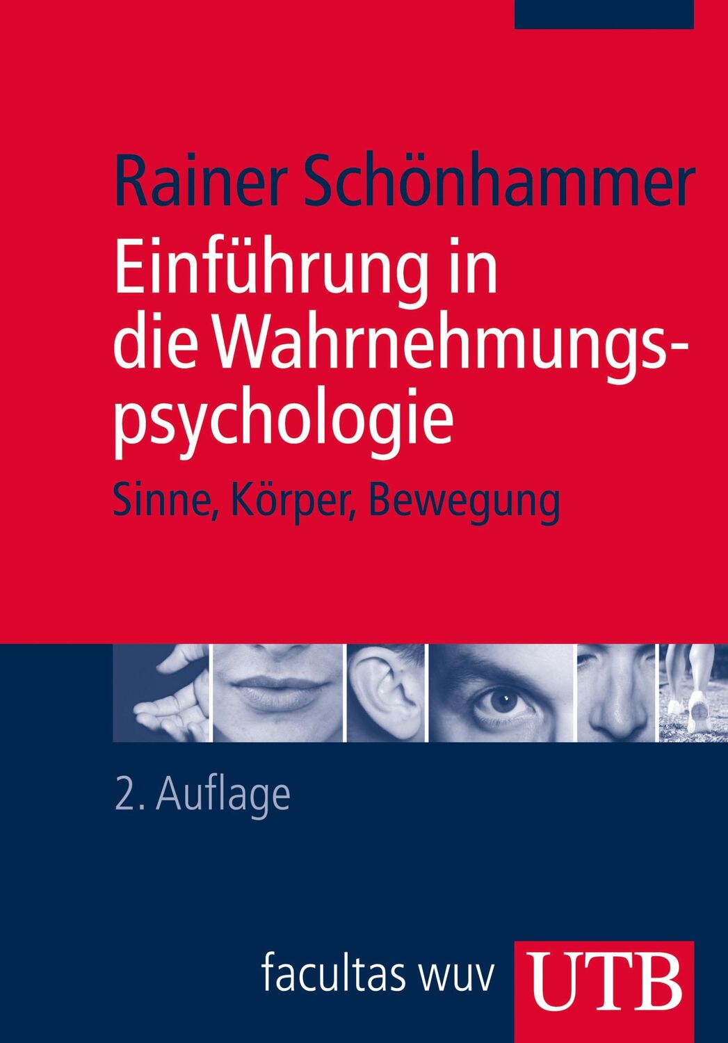 Cover: 9783825240769 | Einführung in die Wahrnehmungspsychologie | Sinne, Körper, Bewegung