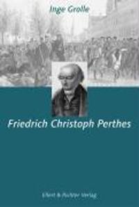 Cover: 9783831901838 | Friedrich Christoph Perthes | Hamburger Köpfe | Inge Grolle | Buch