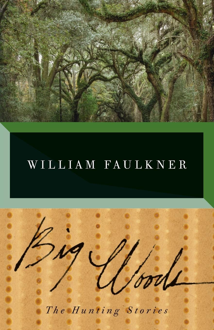 Cover: 9780679752523 | Big Woods | William Faulkner | Taschenbuch | Englisch | 1994