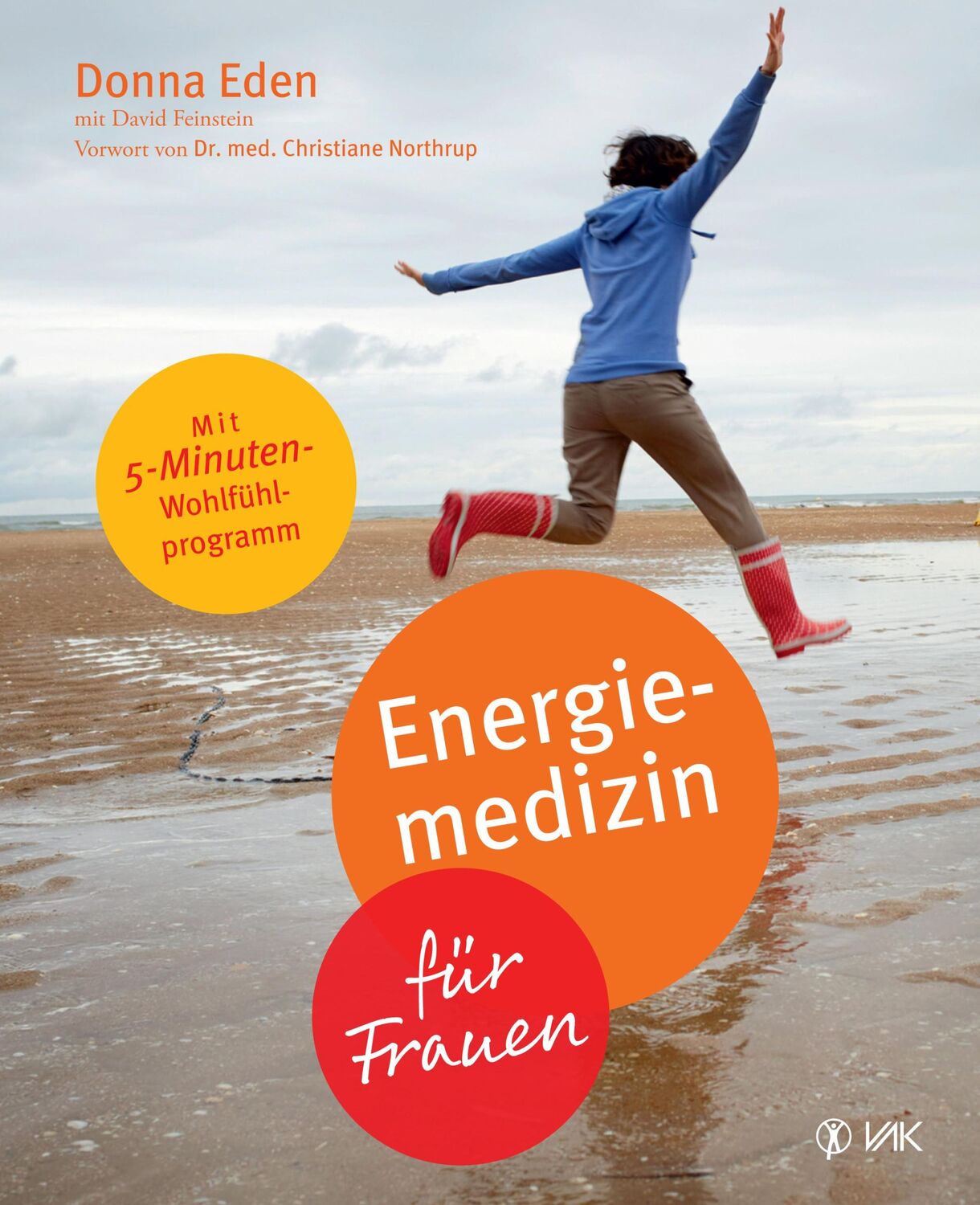 Cover: 9783867312042 | Energiemedizin für Frauen | Donna Eden (u. a.) | Taschenbuch | 368 S.