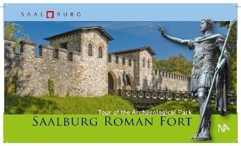 Cover: 9783943904710 | Saalburg Roman Fort | Tour of the Archeological Park | Amrhein | 48 S.