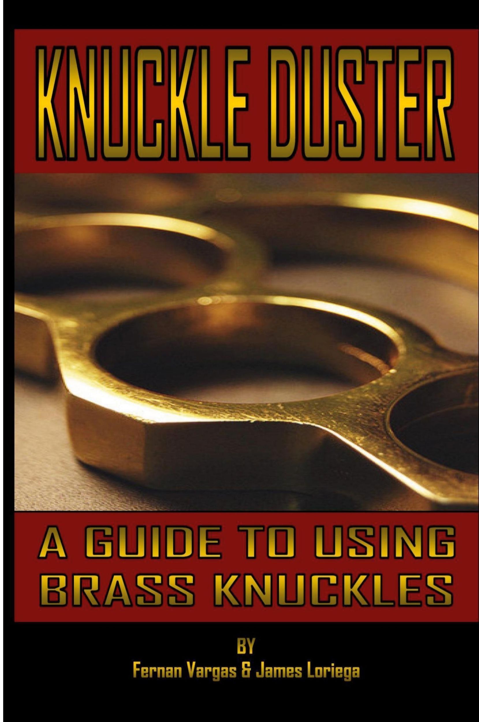 Cover: 9781387110162 | Kuckle Duster | A Guide to Using Brass Knuckles | Vargas (u. a.)