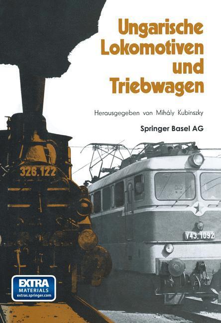 Cover: 9783034864466 | Ungarische Lokomotiven und Triebwagen | Kopasz (u. a.) | Taschenbuch