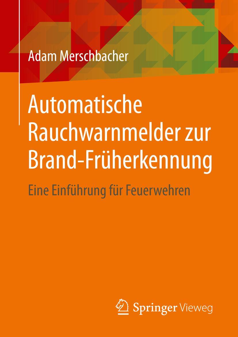 Cover: 9783658279875 | Automatische Rauchwarnmelder zur Brand-Früherkennung | Merschbacher