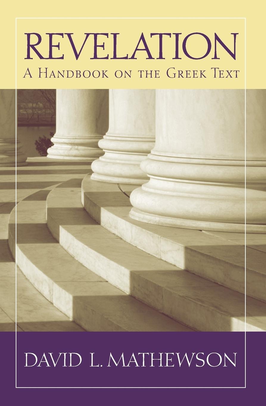 Cover: 9781602586765 | REVELATION | A Handbook on the Greek Text | David L. Mathewson | Buch