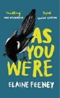 Cover: 9781787301634 | As You Were | Elaine Feeney | Buch | Englisch | 2020