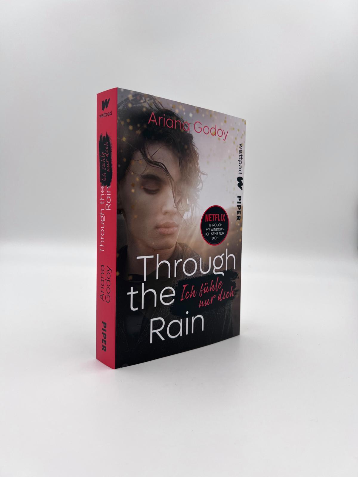 Bild: 9783492505994 | Through the Rain - Ich fühle nur dich | Ariana Godoy | Taschenbuch