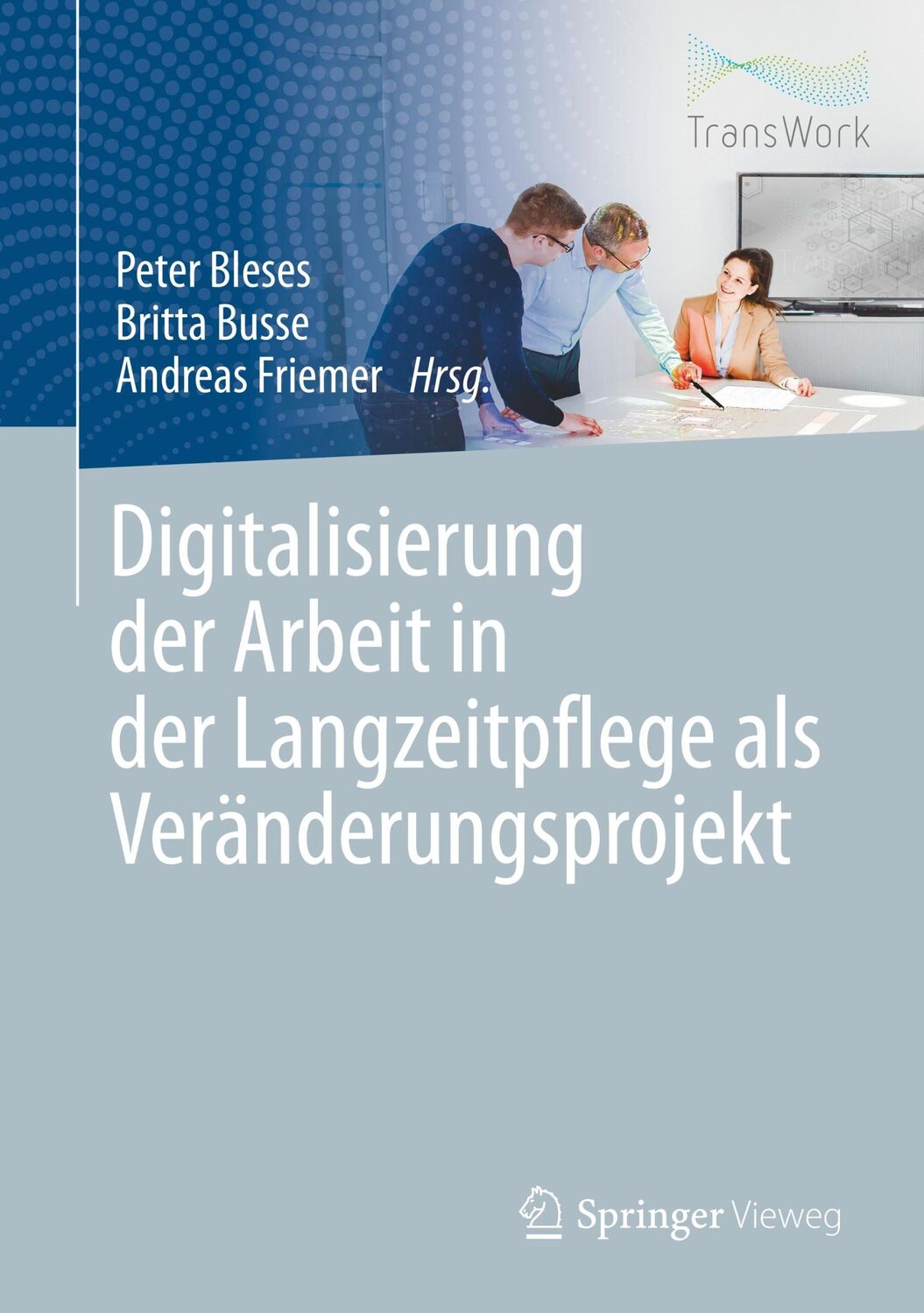 Cover: 9783662608739 | Digitalisierung der Arbeit in der Langzeitpflege als...