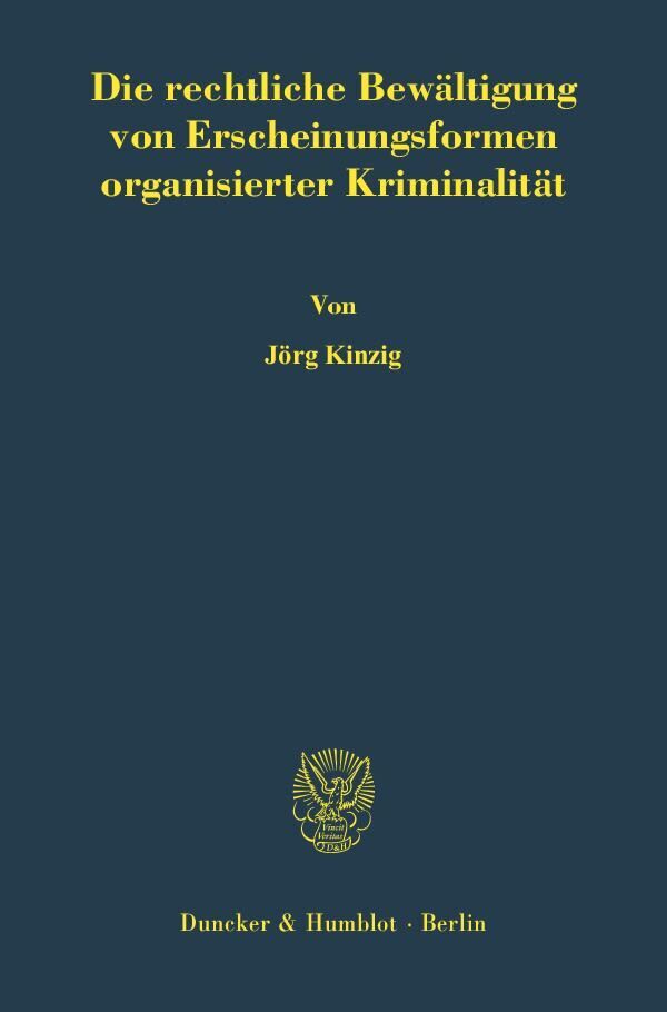 Cover: 9783428114887 | Die rechtliche Bewältigung von Erscheinungsformen organisierter...