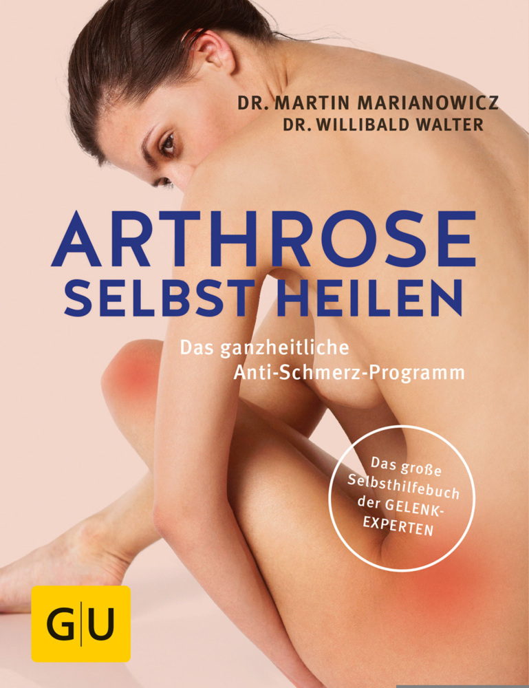 Cover: 9783833859151 | Arthrose selbst heilen | Martin Marianowicz (u. a.) | Taschenbuch