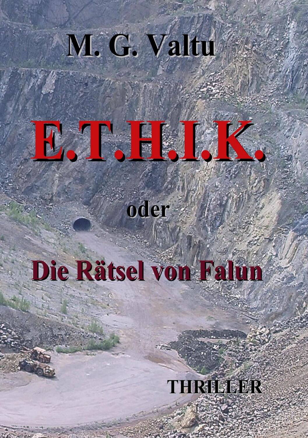 Cover: 9783347167889 | E.T.H.I.K. | oder Die Rätsel von Falun | Manfred G. Valtu | Buch