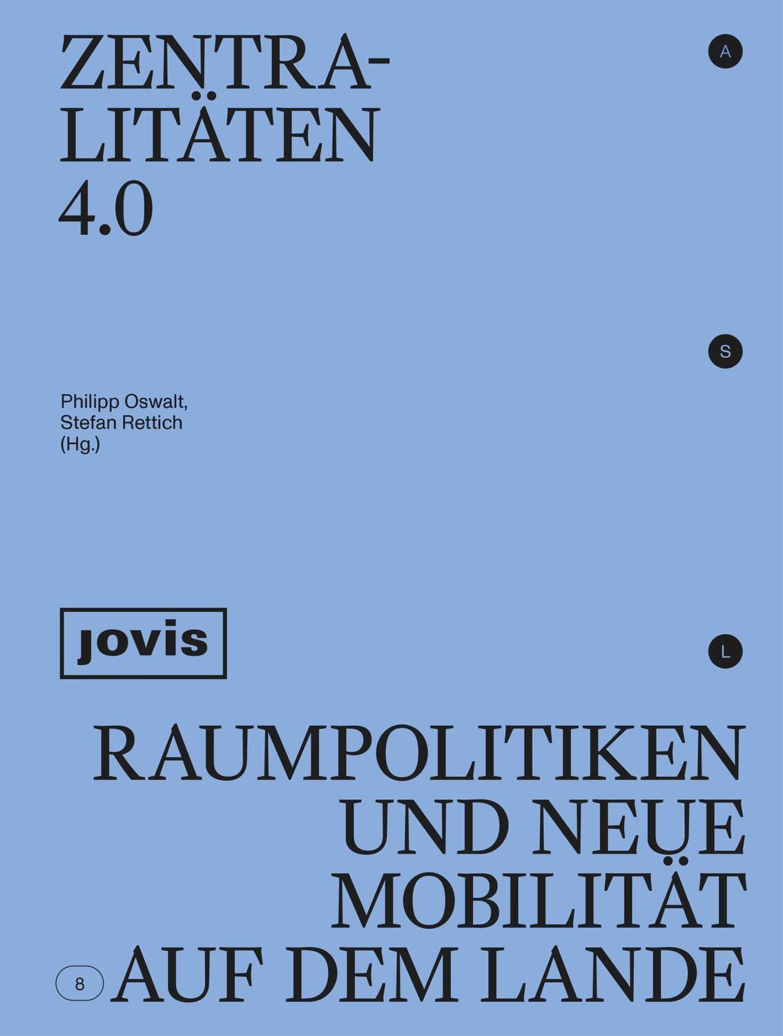 Cover: 9783868596229 | Zentralitäten 4.0 | Raumpolitiken und neue Mobilität auf dem Lande