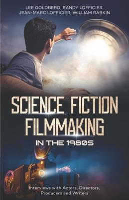 Cover: 9781954840836 | Science Fiction Filmmaking in the 1980s: Interviews with Actors,...