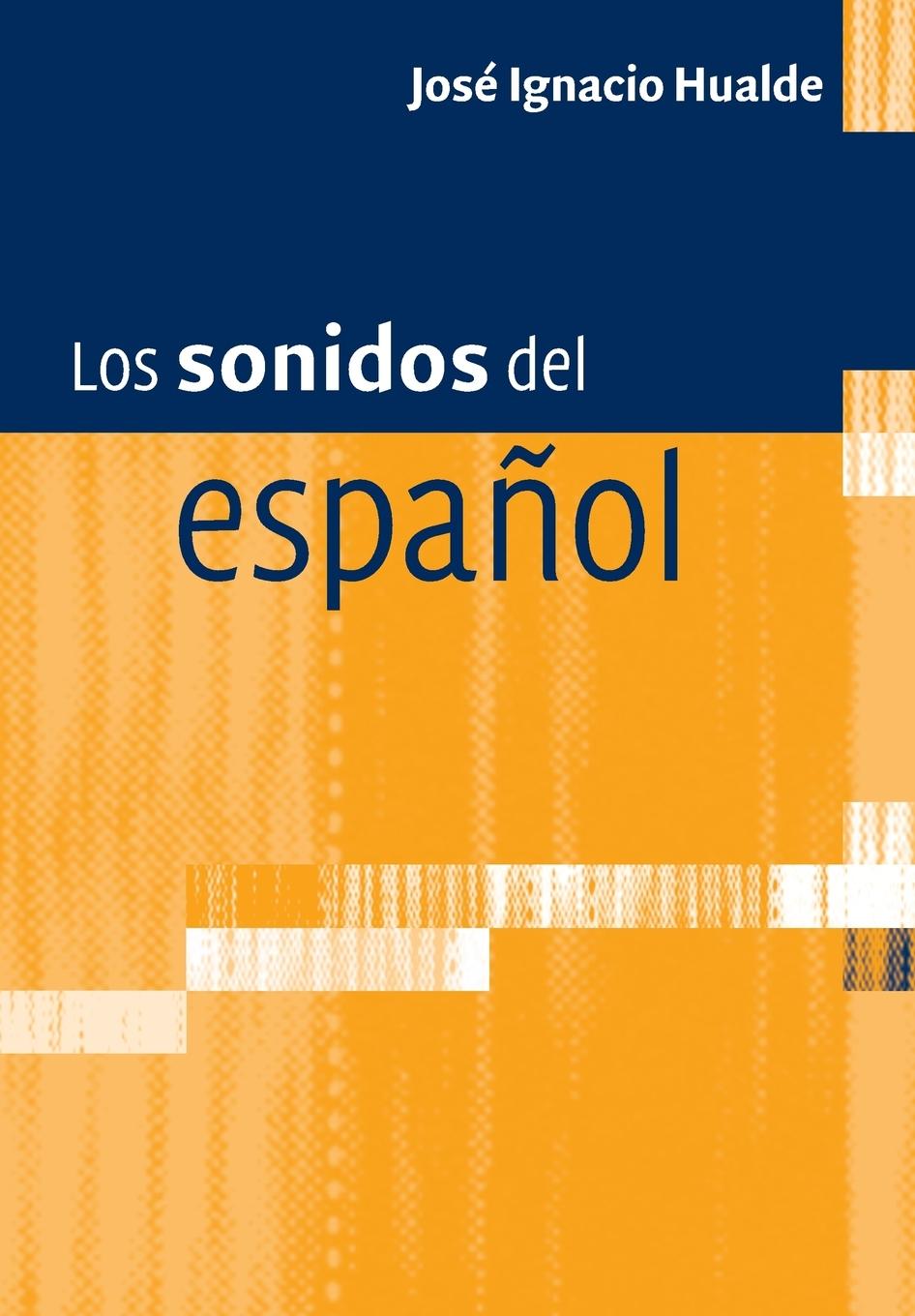 Cover: 9780521168236 | Los sonidos del español | José Ignacio Hualde | Taschenbuch | Englisch