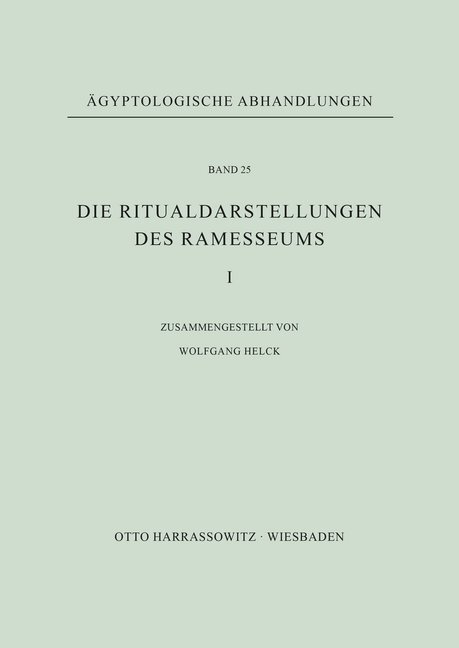 Cover: 9783447014397 | Die Ritualdarstellungen des Ramesseums I. | Wolfgang Helck | Buch