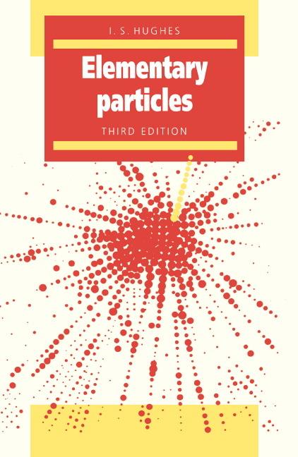 Cover: 9780521407397 | Elementary Particles | I. S. Hughes (u. a.) | Taschenbuch | Englisch