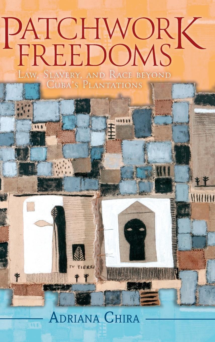 Cover: 9781108499545 | Patchwork Freedoms | Adriana Chira | Buch | Englisch | 2022