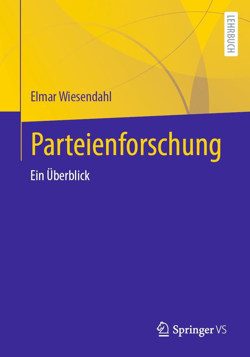 Cover: 9783658338992 | Parteienforschung | Ein Überblick | Elmar Wiesendahl | Taschenbuch