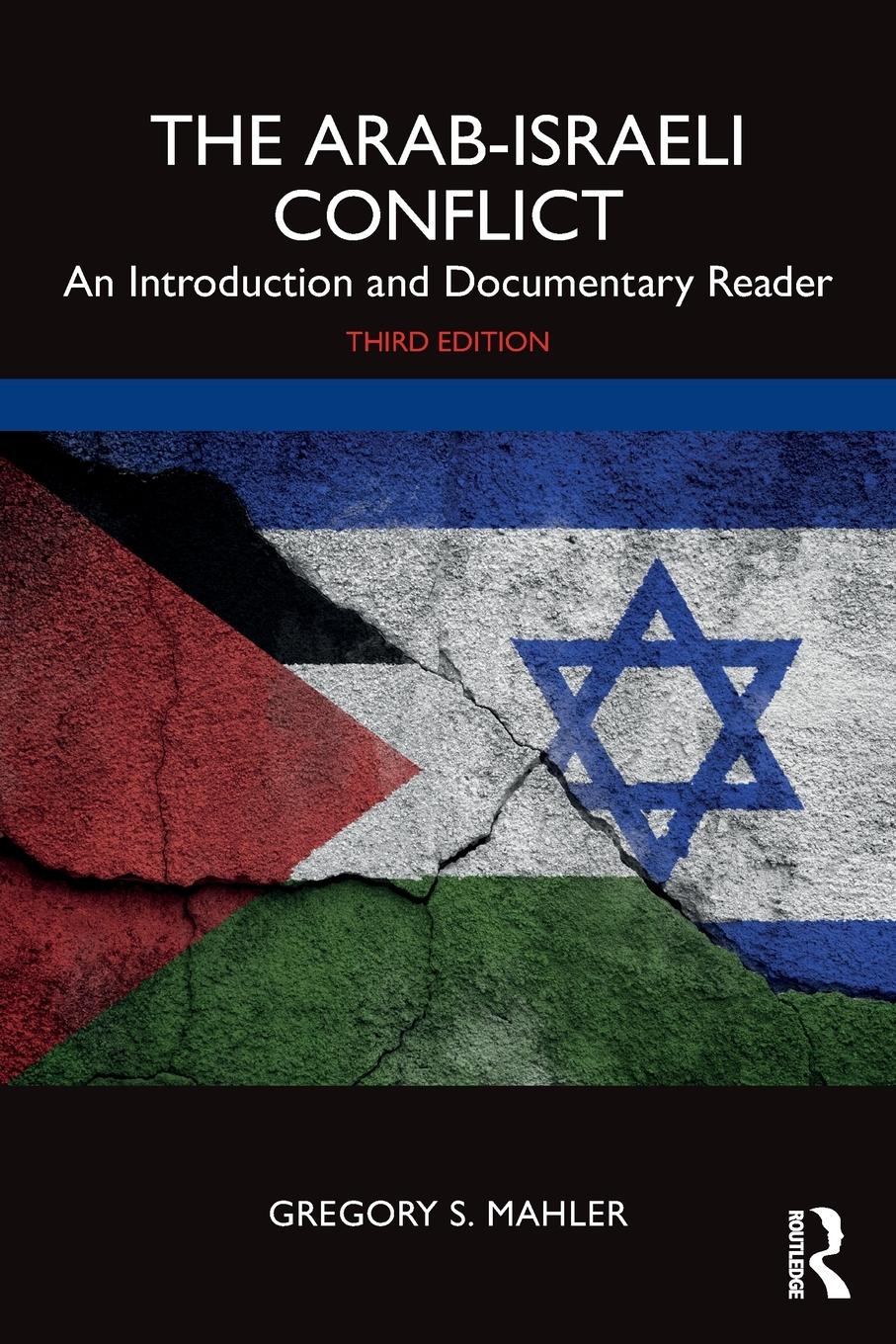 Cover: 9781032392363 | The Arab-Israeli Conflict | An Introduction and Documentary Reader