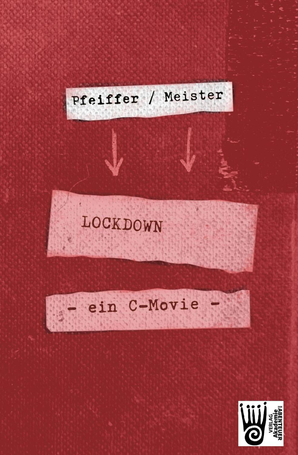 Cover: 9783985300020 | LOCKDOWN - ein C-movie | Boris Pfeiffer | Taschenbuch | Paperback