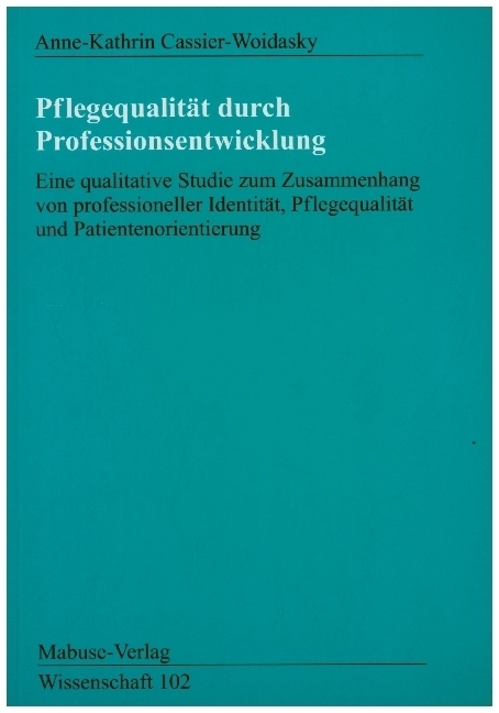 Cover: 9783938304723 | Pflegequalität durch Professionsentwicklung | Cassier-Woidasky | Buch