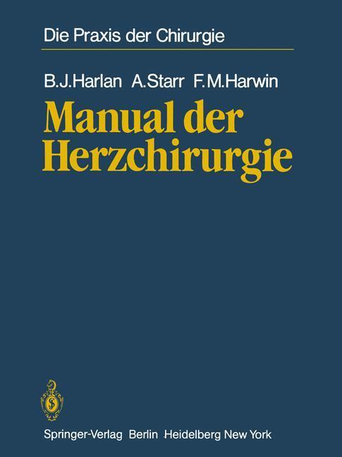 Cover: 9783642687297 | Manual der Herzchirurgie | B. J. Harlan (u. a.) | Taschenbuch | xx