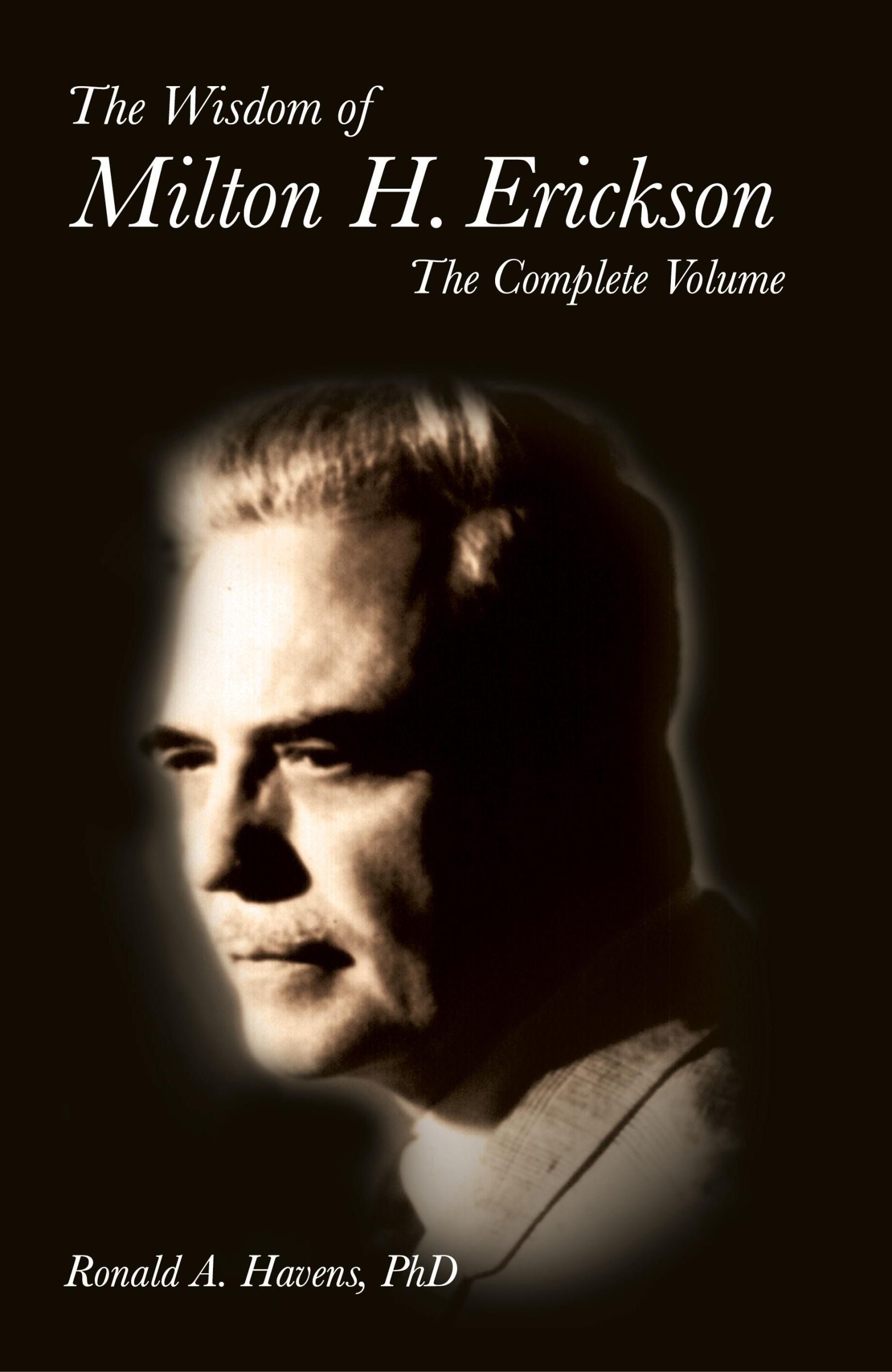 Cover: 9781904424963 | The Wisdom of Milton H Erickson | Complete Volume | Ronald Havens