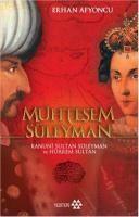 Cover: 9786054052554 | Muhtesem Süleyman | Kanuni Sultan Süleyman ve Hürrem Sultan | Afyoncu