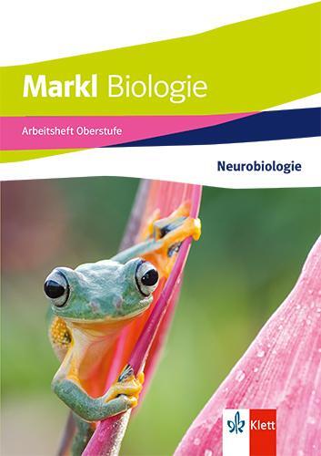 Cover: 9783121500659 | Markl Biologie Oberstufe. Arbeitsheft: Neurobiologie Klassen 10-12...