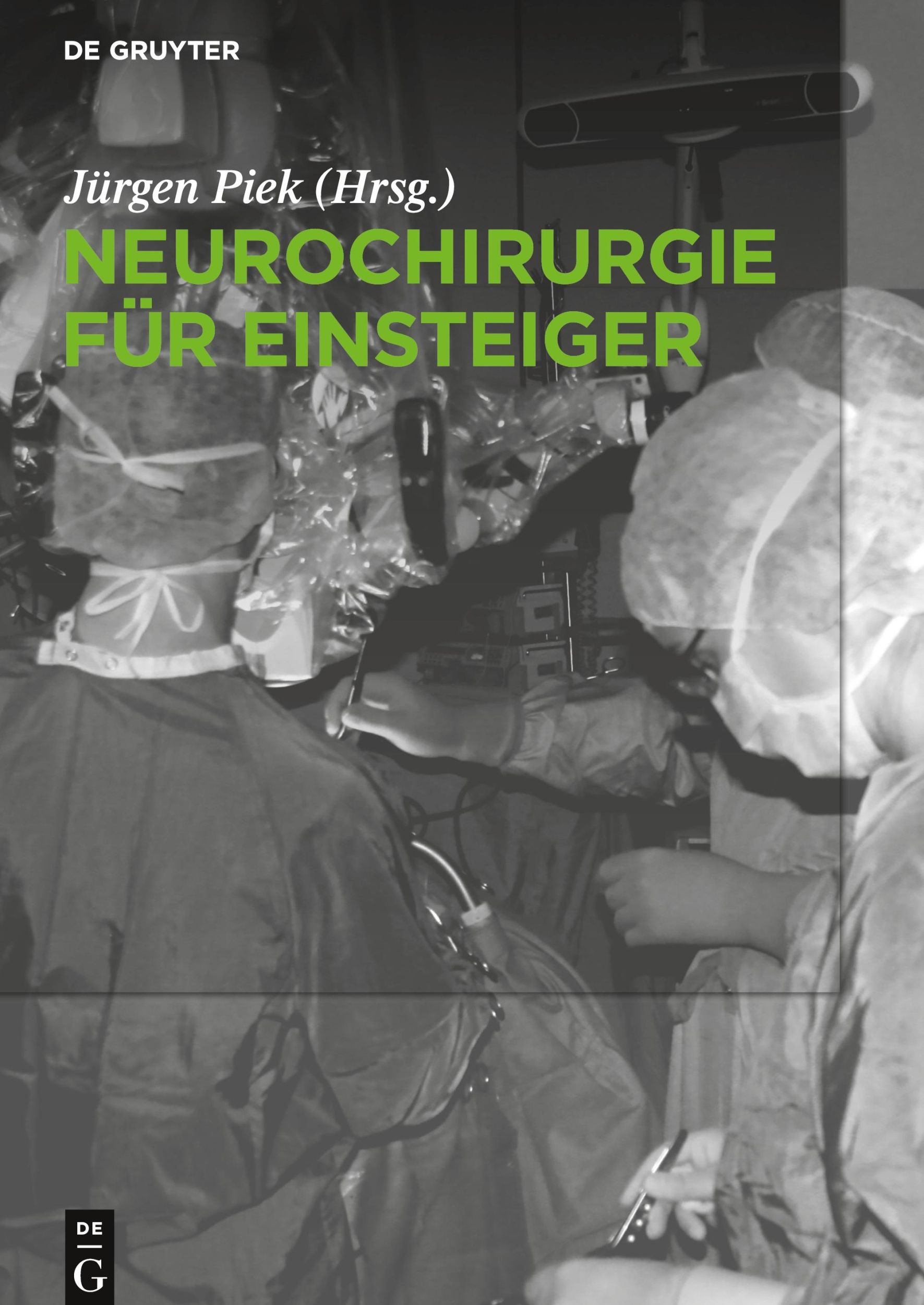 Cover: 9783110609301 | Neurochirurgie für Einsteiger | Jürgen Piek | Buch | XX | Deutsch