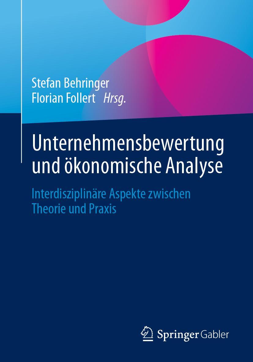 Cover: 9783658402341 | Unternehmensbewertung und ökonomische Analyse | Follert (u. a.) | Buch