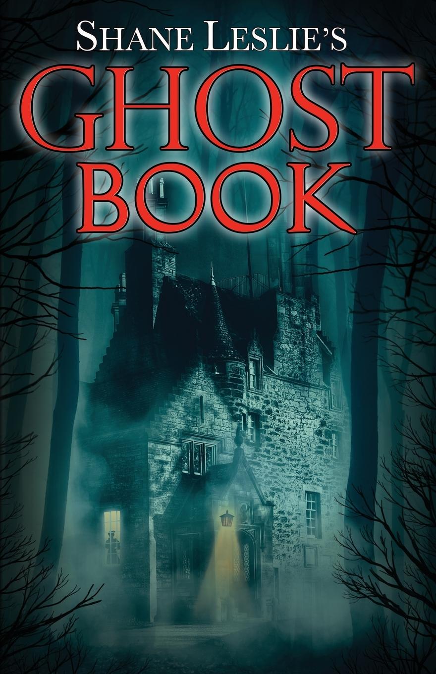 Cover: 9781944339074 | Shane Leslie's Ghost Book | Shane Leslie | Taschenbuch | Englisch