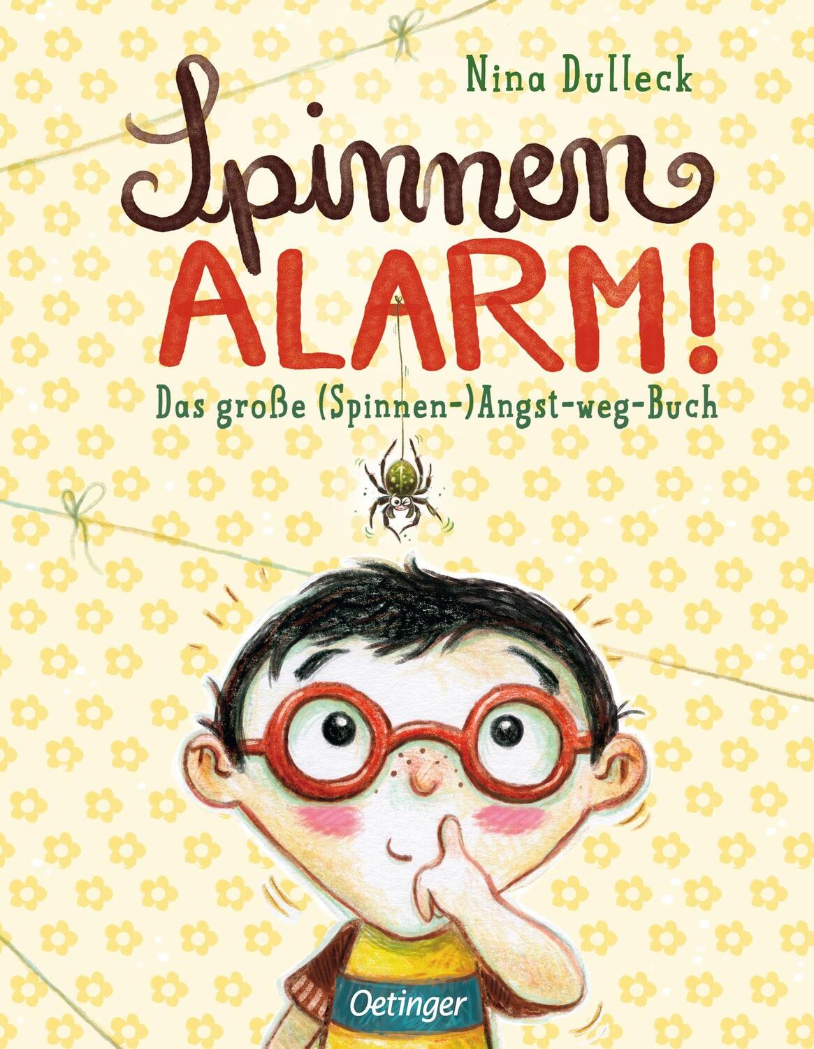 Cover: 9783789107900 | Spinnen-Alarm | Das große (Spinnen-) Angst-weg-Buch | Nina Dulleck