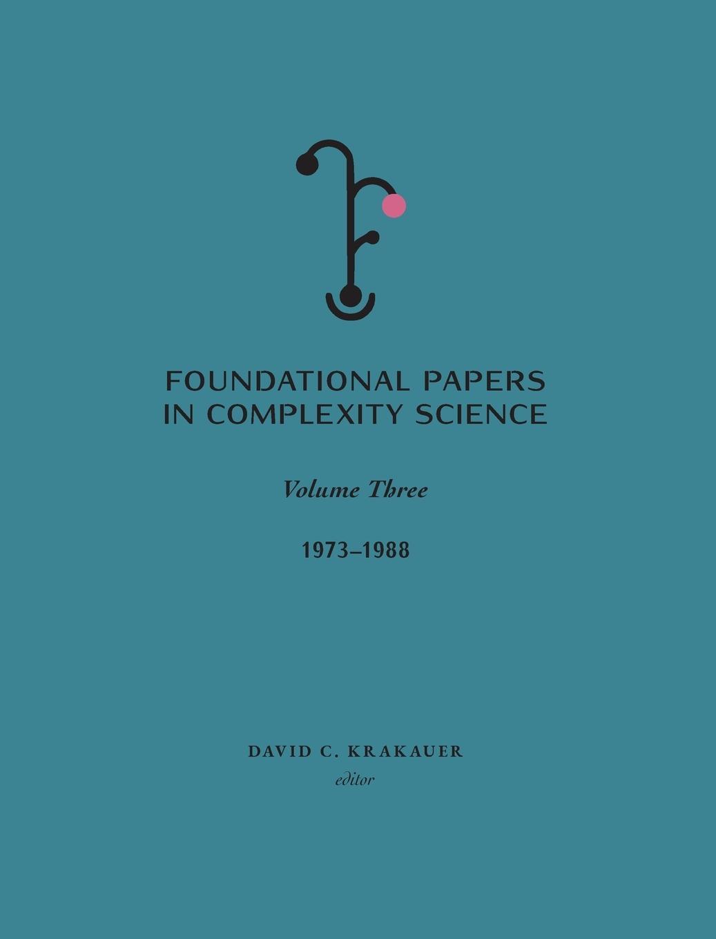 Cover: 9781947864542 | Foundational Papers in Complexity Science | Volume III | Krakauer