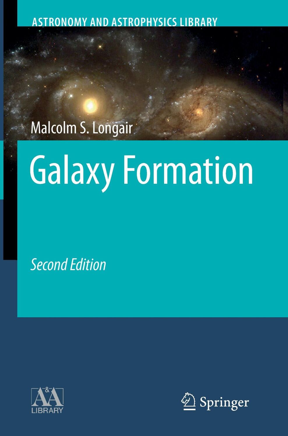 Cover: 9783662495797 | Galaxy Formation | Malcolm S. Longair | Taschenbuch | Paperback | xxi