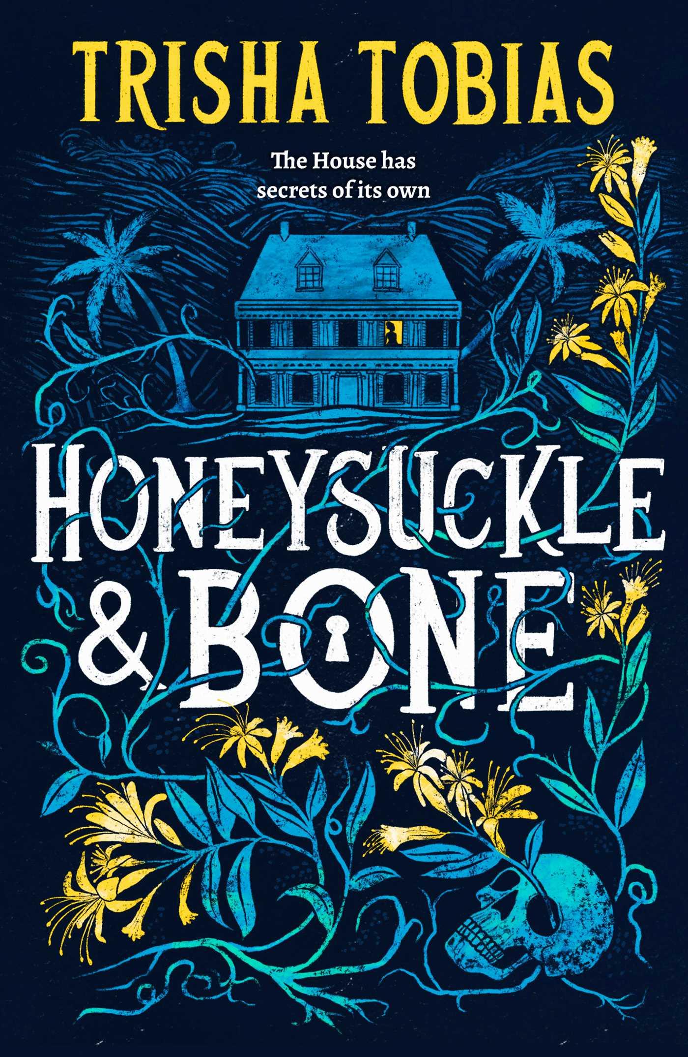 Cover: 9781398541375 | Honeysuckle and Bone | Trisha Tobias | Taschenbuch | Englisch | 2025