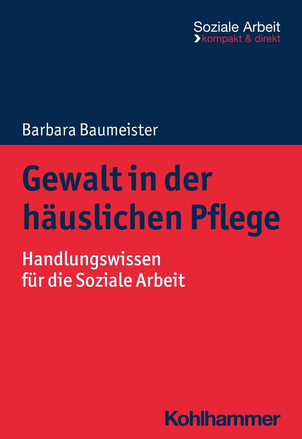 Cover: 9783170428270 | Gewalt in der häuslichen Pflege | Barbara Baumeister | Taschenbuch