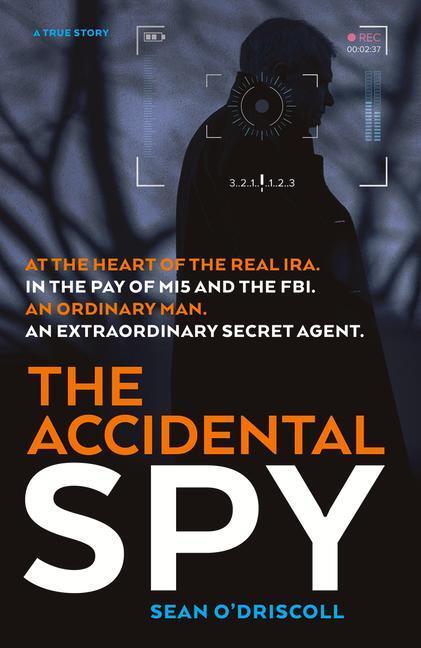 Cover: 9781912624348 | The Accidental Spy | Sean O'Driscoll | Taschenbuch | Englisch | 2019