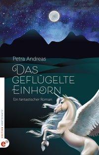 Cover: 9783943362459 | Das geflügelte Einhorn | Ein fantastischer Roman | Andreas Petra