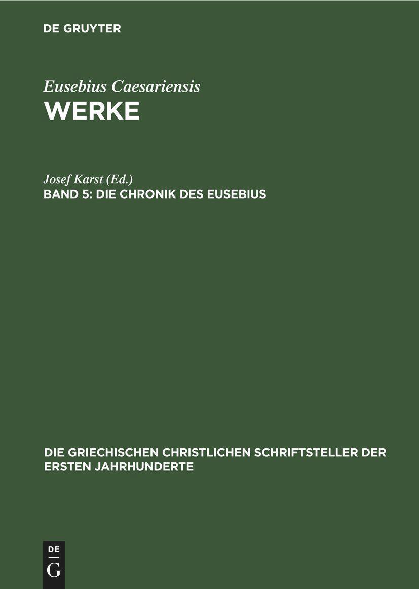 Cover: 9783112489857 | Die Chronik des Eusebius | Josef Karst | Buch | ISSN | Gebunden