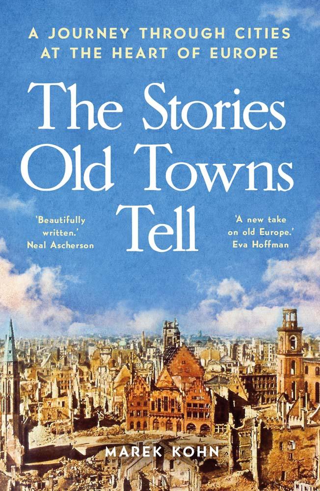 Cover: 9780300281064 | The Stories Old Towns Tell | Marek Kohn | Taschenbuch | 352 S. | 2025