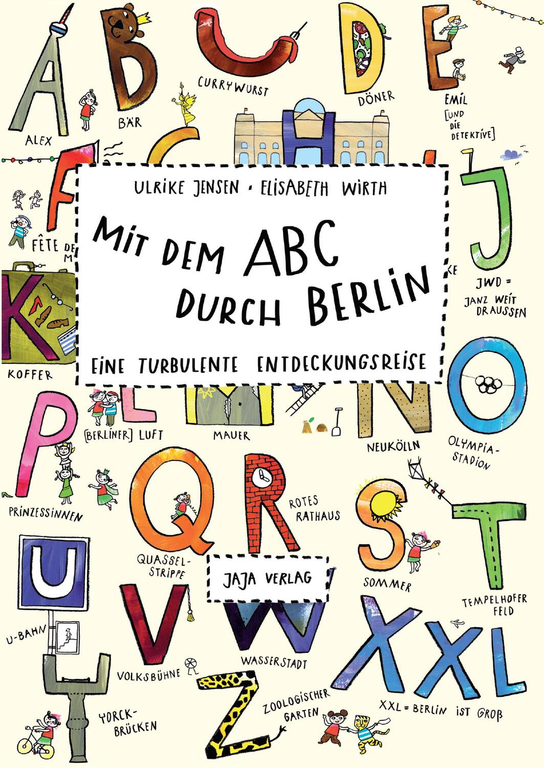 Cover: 9783943417302 | Mit dem ABC durch Berlin | Eine turbulente Entdeckungsreise | Wirth