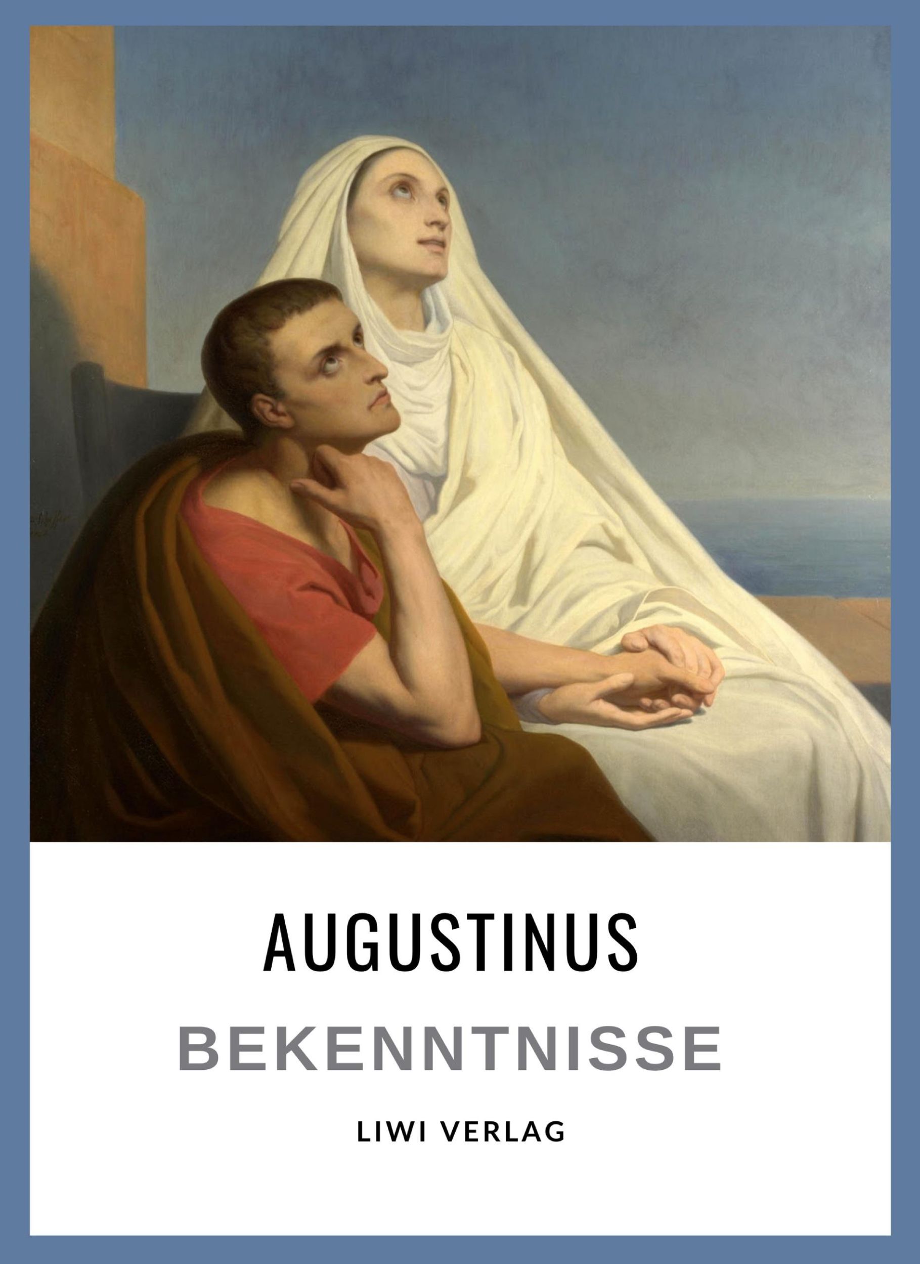 Cover: 9783965428904 | Augustinus: Bekenntnisse. Vollständige Neuausgabe | Hippo (u. a.)